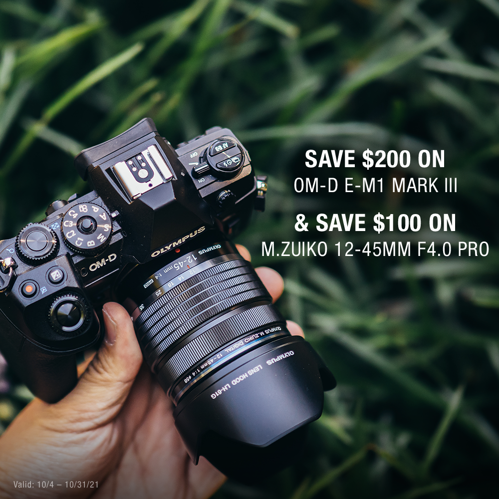 SAVE $200 ON
OM-D E-M1 MARK III
& SAVE $100 on
M.ZUIKO 12-45MM F4.0 PRO